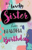 To A Lovely Sister Birthday Card